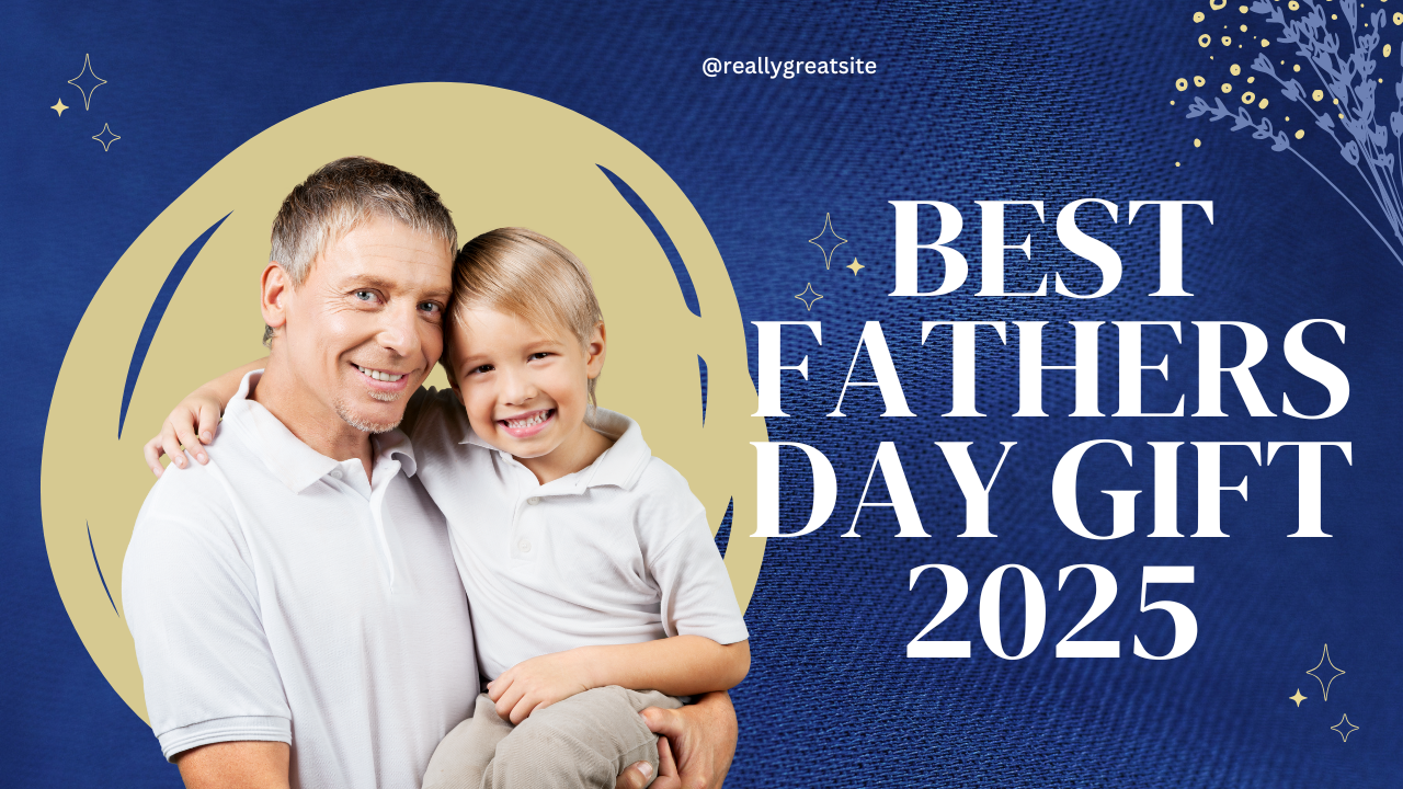 BEST FATHERS DAY GIFT