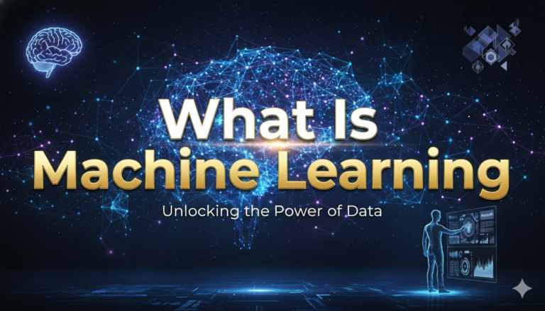 What Is Machine Learning